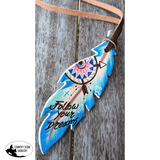 Follow dreams" hand painted tie-on feather - Country Scene Saddlery and Pet Supplies