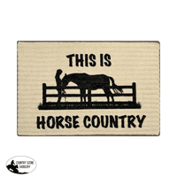 27 X 18 This Is Horse Country Welcome Mat. Gift Items